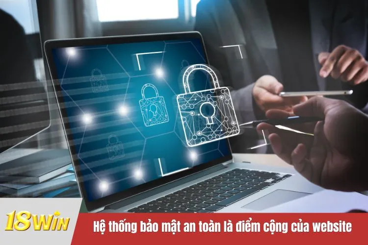 Hệ thống bảo mật an toàn là điểm cộng của website