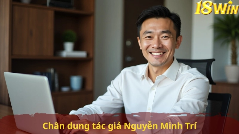 tac-gia-18win-nguyen-minh-tri